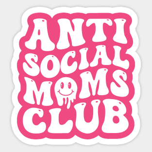 Anti Social Moms Club Sticker